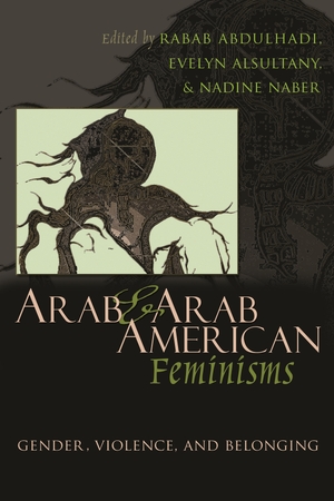 Cover for the book: Arab and Arab American Feminisms
