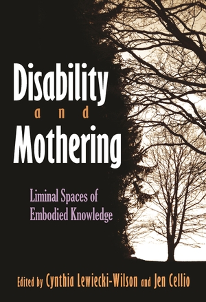 Cover for the book: Disability and Mothering