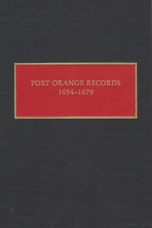 Cover for the book: Fort Orange Records, 1654-1679