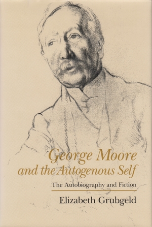Cover for the book: George Moore and the Autogenous Self