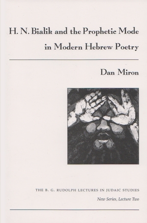 Cover for the book: H. N. Bialik and the Prophetic Mode in Modern Hebrew Poetry