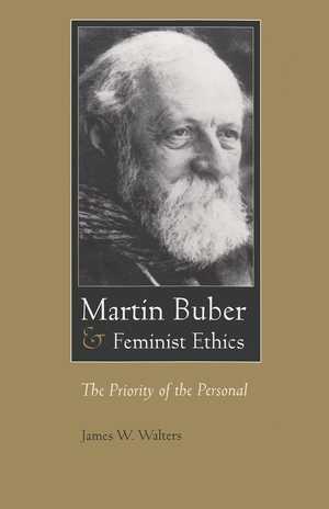 Cover for the book: Martin Buber and Feminist Ethics