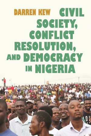 Cover for the book: Civil Society, Conflict Resolution, and Democracy in Nigeria
