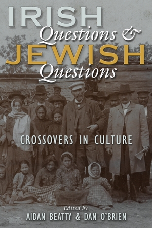 Cover for the book: Irish Questions and Jewish Questions