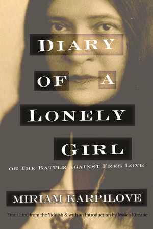Cover for the book: Diary of a Lonely Girl, or The Battle against Free Love
