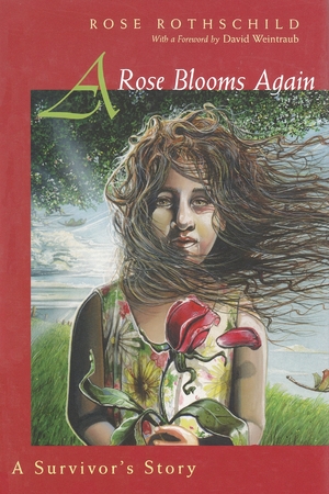 Cover for the book: Rose Blooms Again, A