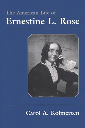 Cover for the book: American Life of Ernestine L. Rose, The