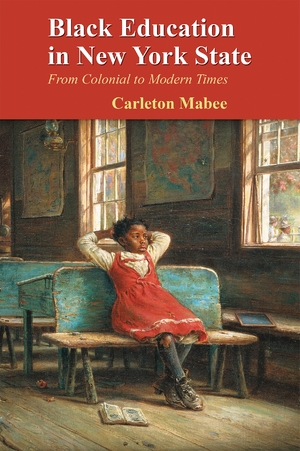 Cover for the book: Black Education in New York State