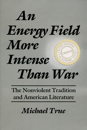 Cover for the book: Energy Field More Intense Than War, An