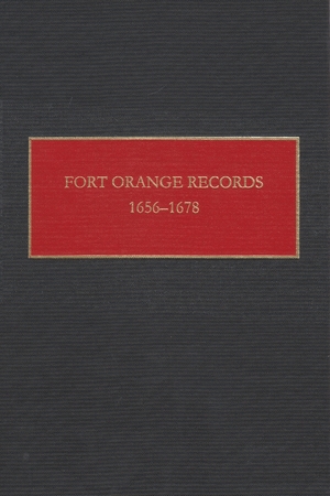 Cover for the book: Fort Orange Records, 1656-1678
