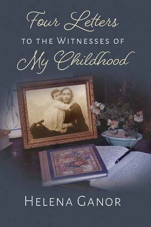 Cover for the book: Four Letters to the Witnesses of My  Childhood