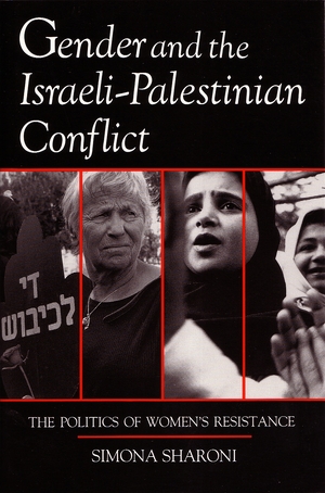 Cover for the book: Gender and the Israeli-Palestinian Conflict