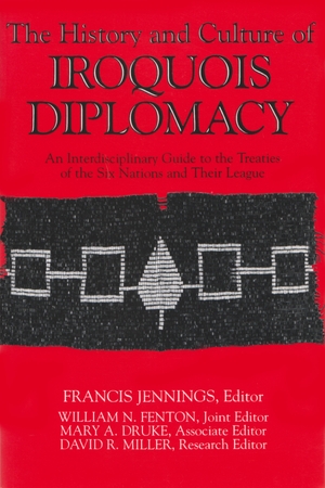 Cover for the book: History and Culture of Iroquois Diplomacy, The