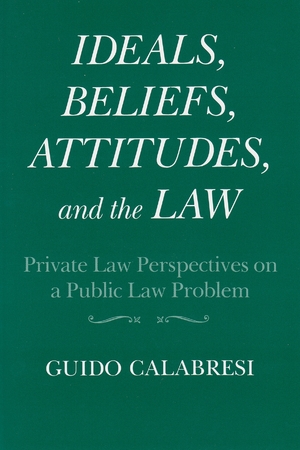 Cover for the book: Ideals, Beliefs, Attitudes, and the Law