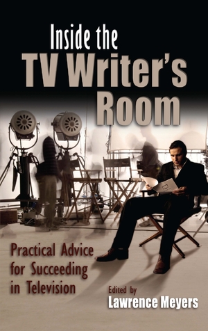 Cover for the book: Inside the TV Writer’s Room