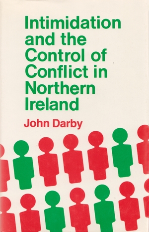 Cover for the book: Intimidation and the Control of Conflict Northern Ireland