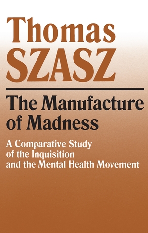 Cover for the book: Manufacture of Madness, The