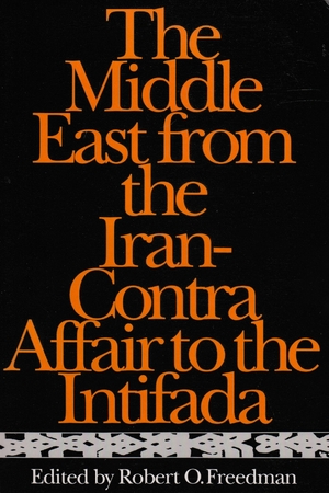 Cover for the book: Middle East from the Iran-Contra Affair to the Intifada, The
