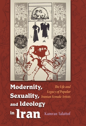 Cover for the book: Modernity, Sexuality, and Ideology in Iran