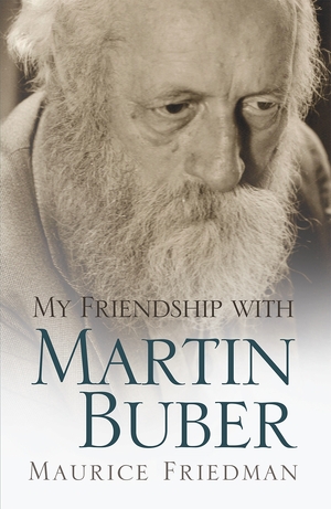 Cover for the book: My Friendship with Martin Buber