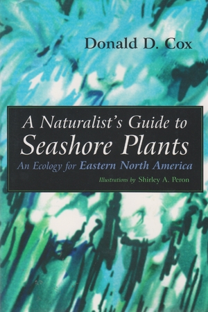 Cover for the book: Naturalist’s Guide to Seashore Plants, A