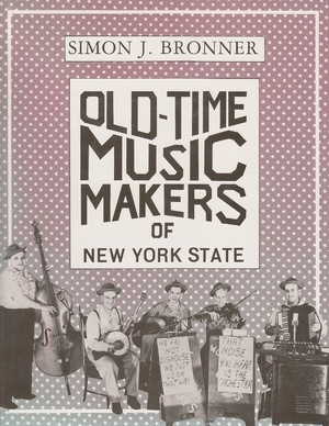 Cover for the book: Old-Time Music Makers of New York State