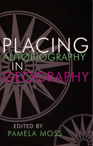 Cover for the book: Placing Autobiography in Geography