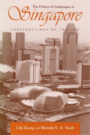 Cover for the book: Politics of Landscapes in Singapore, The