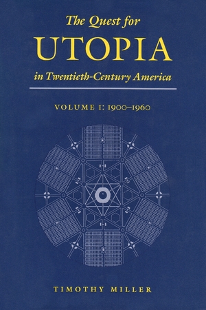 Cover for the book: Quest for Utopia in Twentieth-Century America, The