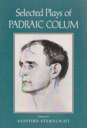 Cover for the book: Selected Plays of Padraic Colum