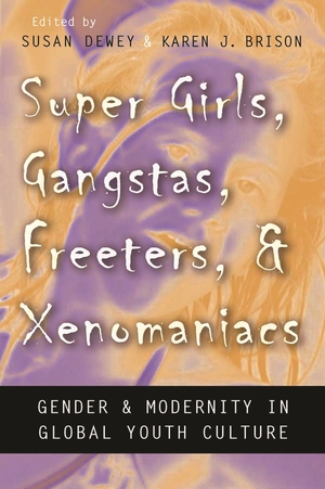 Cover for the book: Super Girls, Gangstas, Freeters, and Xenomaniacs