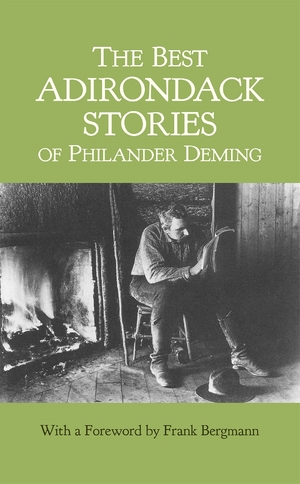 Cover for the book: Best Adirondack Stories of Philander Deming, The