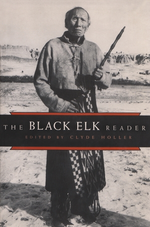 Cover for the book: Black Elk Reader, The