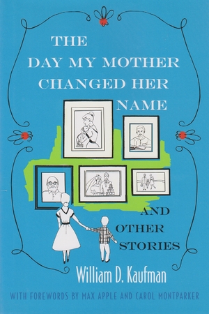 Cover for the book: Day My Mother Changed Her Name and Other Stories, The