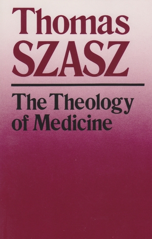 Cover for the book: Theology of Medicine, The