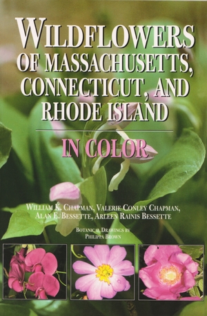 Cover for the book: Wildflowers of Massachusetts, Connecticut, and Rhode Island in Color