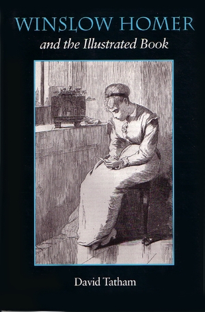 Cover for the book: Winslow Homer and the Illustrated Book