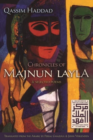 Cover for the book: Chronicles of Majnun Layla and Selected Poems