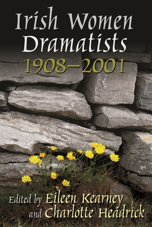 Cover for the book: Irish Women Dramatists