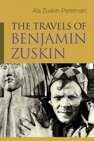 Cover for the book: Travels of Benjamin Zuskin, The