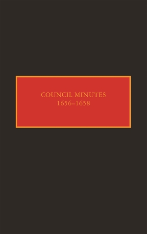 Cover for the book: Council Minutes, 1656-1658