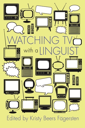 Cover for the book: Watching TV with a Linguist