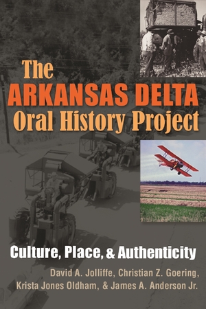 Cover for the book: Arkansas Delta Oral History Project, The