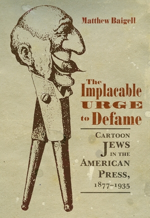 Cover for the book: Implacable Urge to Defame, The