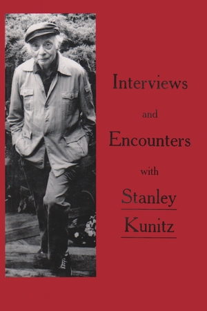Cover for the book: Interviews and Encounters with Stanley Kunitz