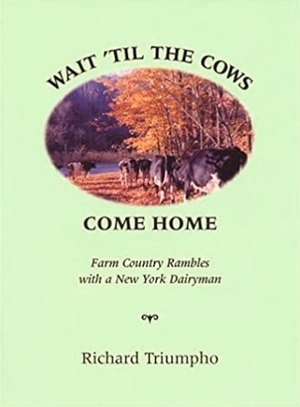 Cover for the book: Wait ‘Til the Cows Come Home
