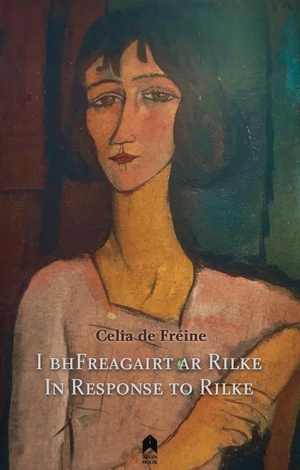 Cover for the book: In Response to Rilke / I bhFreagairt ar Rilke
