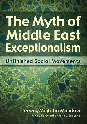 Cover for the book: Myth of Middle East Exceptionalism, The