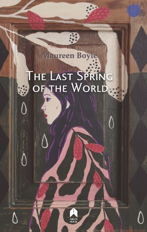 Cover for the book: Last Spring of the World, The