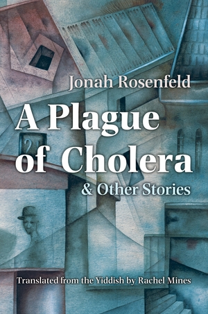 Cover for the book: Plague of Cholera and Other Stories, A